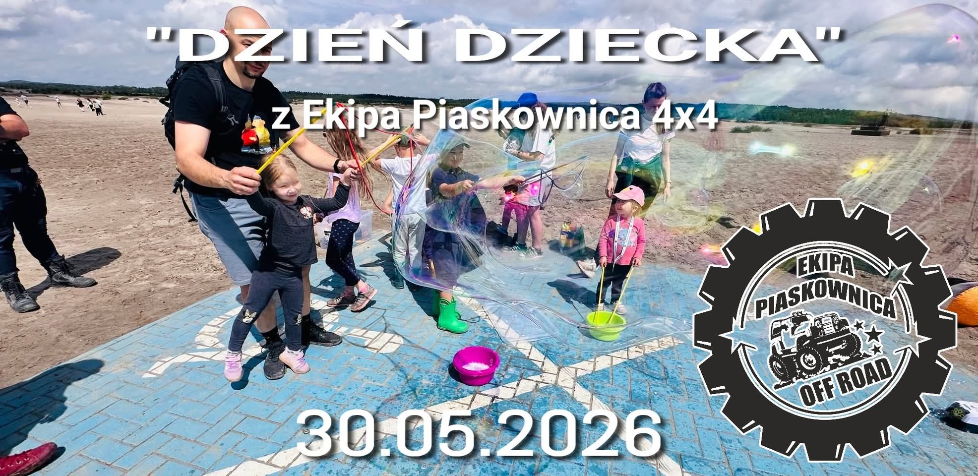 "Dzień Dziecka" Z Ekipa Piaskownica 4x4 - 30.05.2026