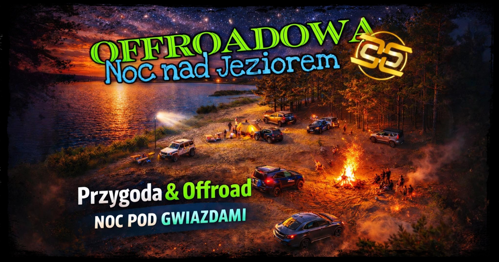 Offroadowa Noc Nad Jeziorem