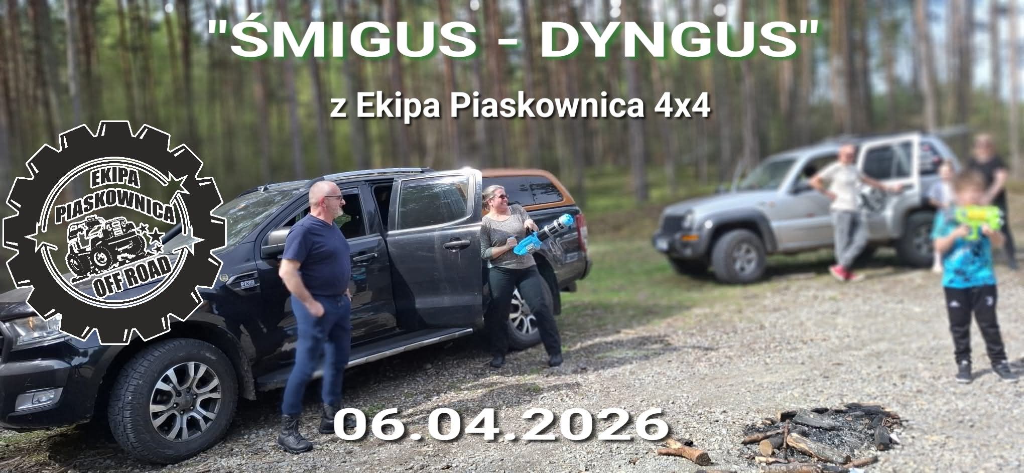 "Śmigus - Dyngus" Z Ekipa Piaskownica 4x4 - 06.04.2026