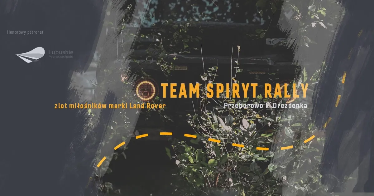 Team Spiryt Rally 2026 - Zlot Miłośników I Użytkowników Land Rover